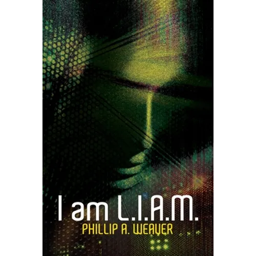 I am L.I.A.M.