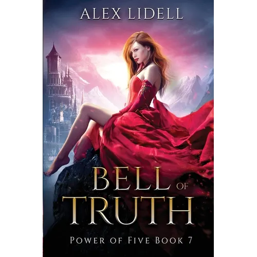 Bell of Truth: Power of Five Collection - Book 7