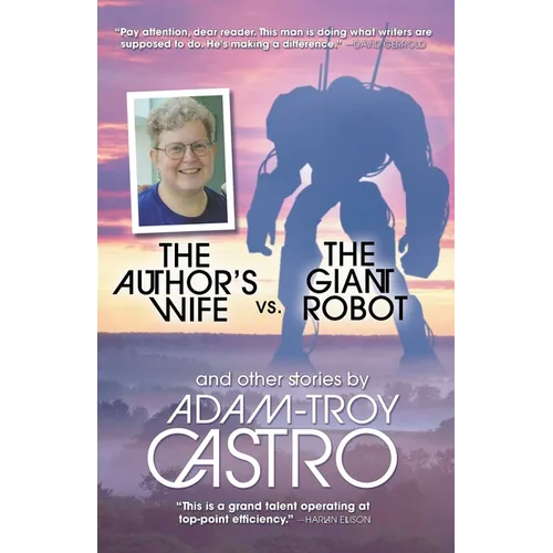 The Author's Wife vs. The Giant Robot