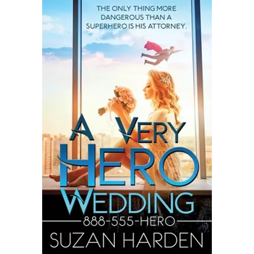 A Very Hero Wedding