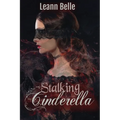 Stalking Cinderella