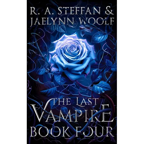 The Last Vampire: Book Four