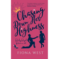 Chasing Down Her Highness