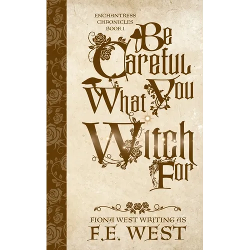 Be Careful What You Witch For