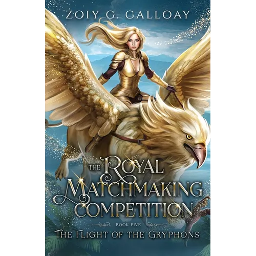 The Royal Matchmaking Competition: The Flight of the Gryphons
