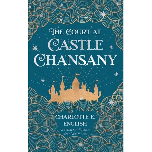 The Court at Castle Chansany