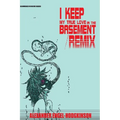 I Keep My True Love in the Basement/REMIX