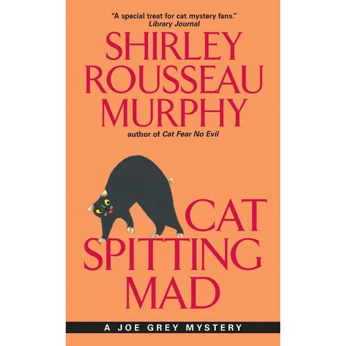 Cat Spitting Mad: A Joe Grey Mystery