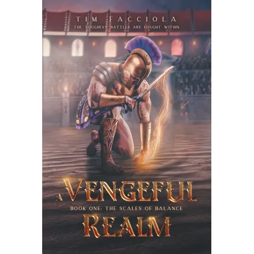 A Vengeful Realm: The Scales of Balance - Book 1