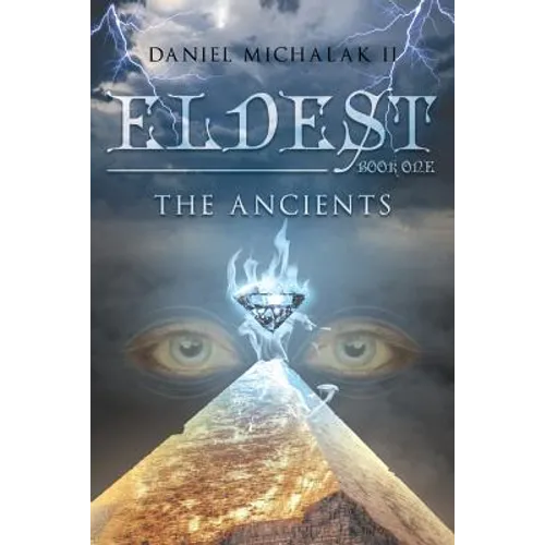 Eldest the Ancients: Book One