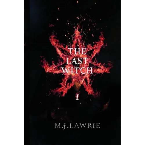 The Last Witch: Volume One
