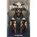 The Teras Tactics: The Teras Threat Book #2