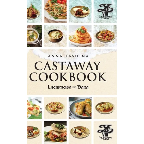 Lacrimosa of Dana: Castaway Cookbook