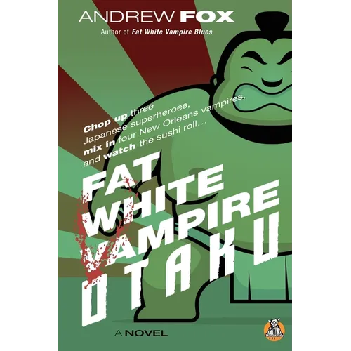 Fat White Vampire Otaku