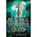 Return of the Vengeful Queen