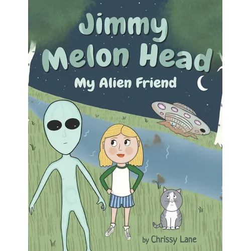 Jimmy Melon Head: My Alien Friend