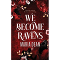 We Become Ravens