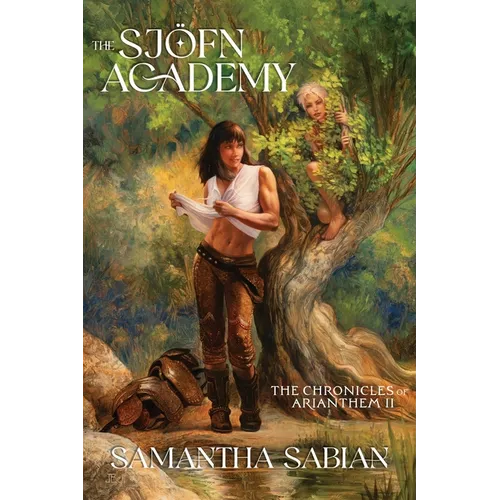 The Sjöfn Academy: The Chronicles of Arianthem II
