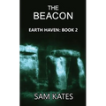 The Beacon: Earth Haven: Book 2