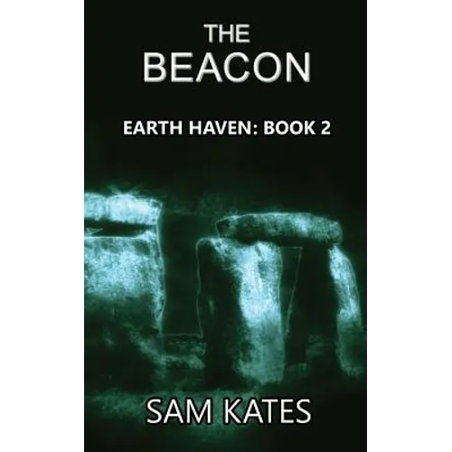The Beacon: Earth Haven: Book 2