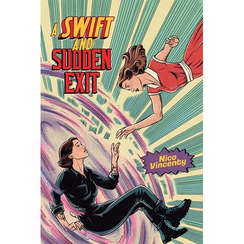 A Swift and Sudden Exit