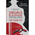 Sirgrus Blackmane Demihuman Gumshoe and The Dark-Elf