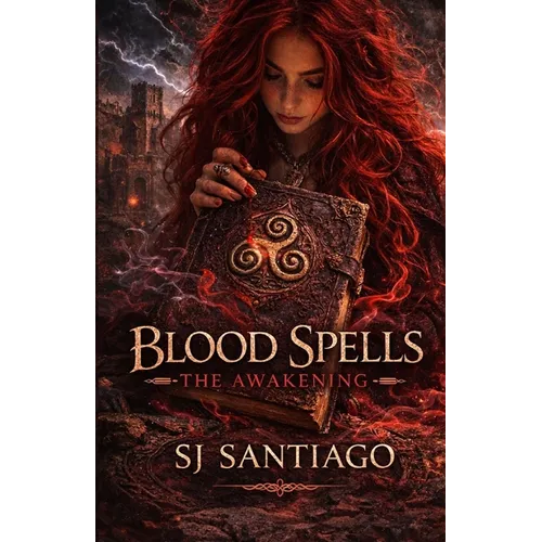 Blood Spells: The Awakening