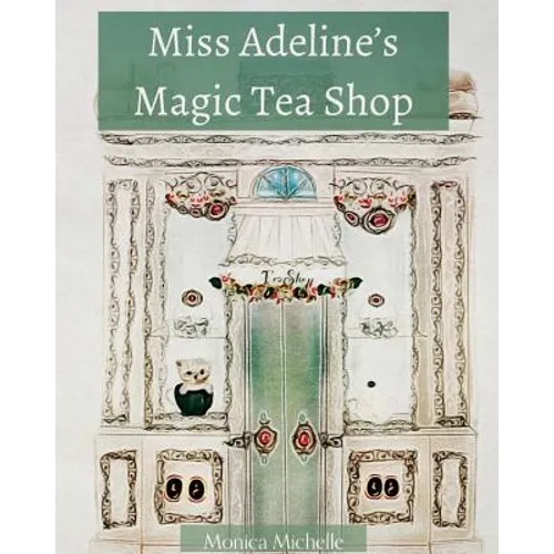 Miss Adeline's Magic Tea Shop