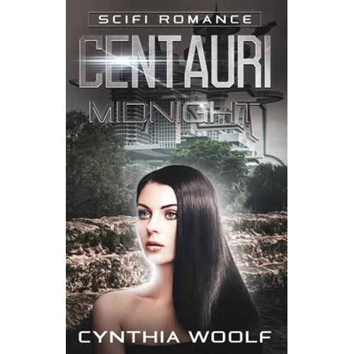 Centauri Midnight: Book 3 Centauri Series