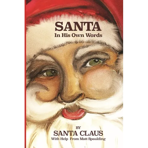 Santa In His Own Words