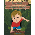 Brayden's Magical Jungle: Book 1 in the Brayden's Magical Journey Series