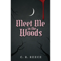 Meet Me in the Woods