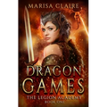 Dragon Games: The Legion Academy