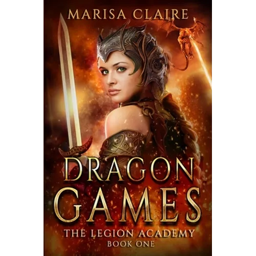 Dragon Games: The Legion Academy