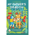 My Father's Dragon: 75th Anniversary Edition