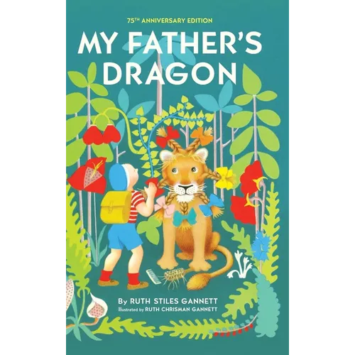 My Father's Dragon: 75th Anniversary Edition