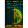 Quanta Jones and the New Earth