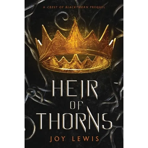 Heir of Thorns: (The Crest of Blackthorn Book 0.5)