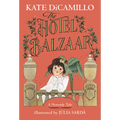 The Hotel Balzaar: (A Magical Middle-Grade Mystery about Stories, Secrets, and a Girl Searching for Her Father - For Kids Ages 7-10 in Grades 2-5)