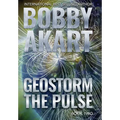 Geostorm The Pulse: A Post Apocalyptic EMP Survival Thriller