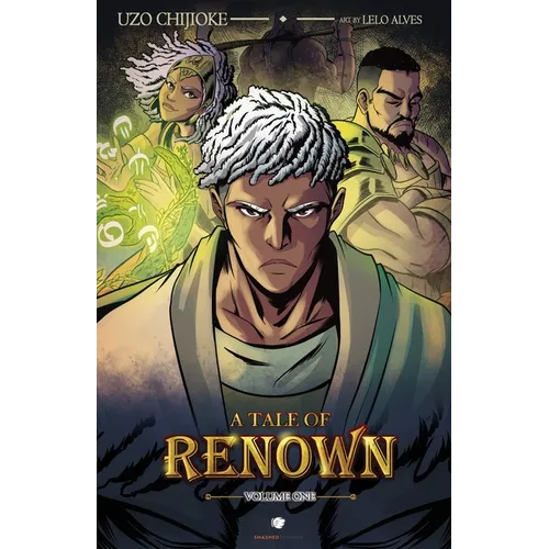 A Tale of Renown: Volume One