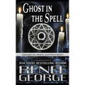 Ghost in the Spell: A Paranormal Women's Fiction Novel