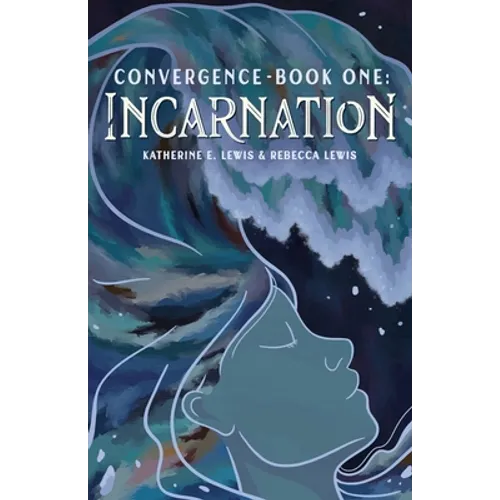 Convergence- Book One: Incarnation