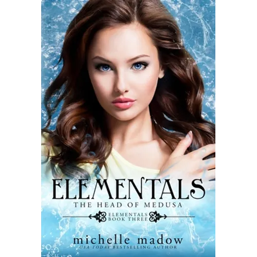 Elementals 3: The Head of Medusa