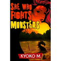 She Who Fights Monsters