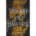 Dancing With Darkness
