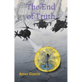 The End of Truth: True Time Trilogy Volume Two