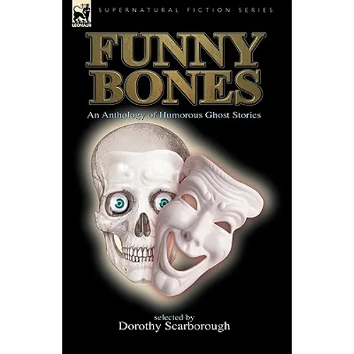 Funny Bones: an Anthology of Humorous Ghost Stories