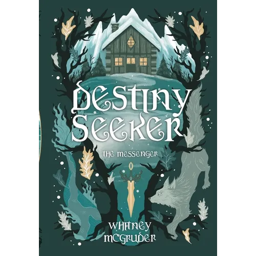 Destiny Seeker: The Messenger: The Messenger