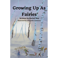 Growing Up As Fairies